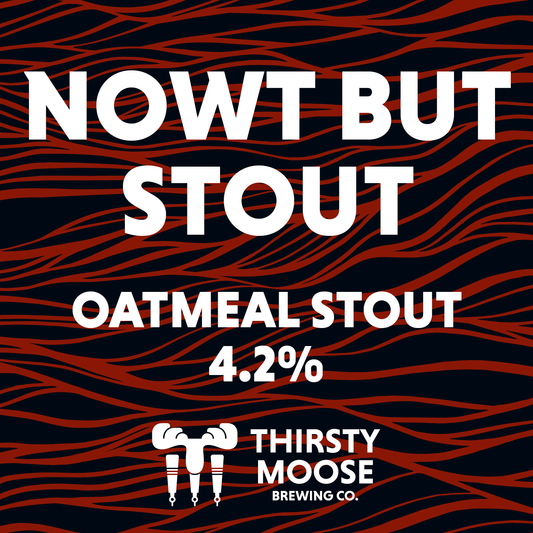 NOWT BUT STOUT 4.2%