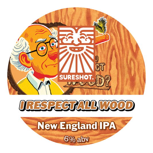 I RESPECT ALL WOOD 6%