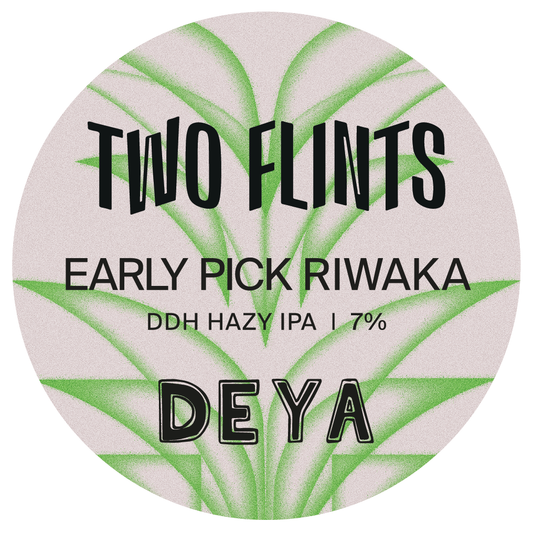 EARLY PICK RIWAKA 7% X DEYA