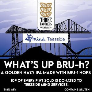 WHAT'S UP BRU-H? 5.6%