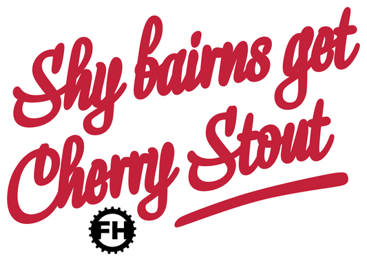 SHY BAIRNS GET CHERRY STOUT 4%